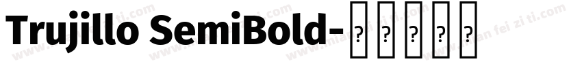Trujillo SemiBold字体转换